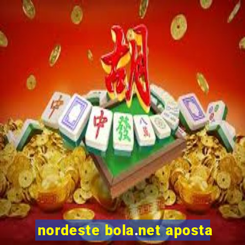 nordeste bola.net aposta